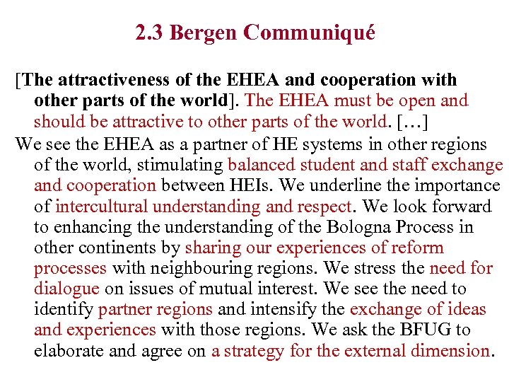 2. 3 Bergen Communiqué [The attractiveness of the EHEA and cooperation with other parts