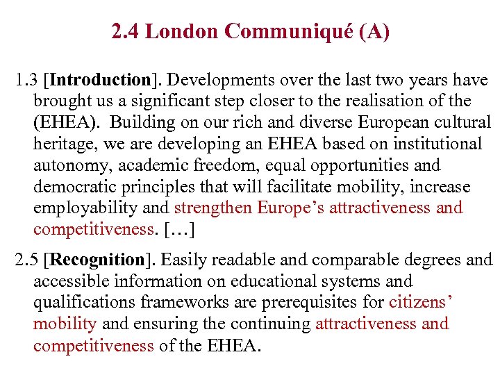 2. 4 London Communiqué (A) 1. 3 [Introduction]. Developments over the last two years