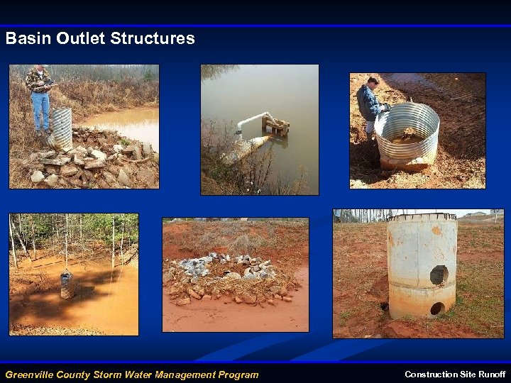 Basin Outlet Structures Greenville County Storm Water Management Program Construction Site Runoff 