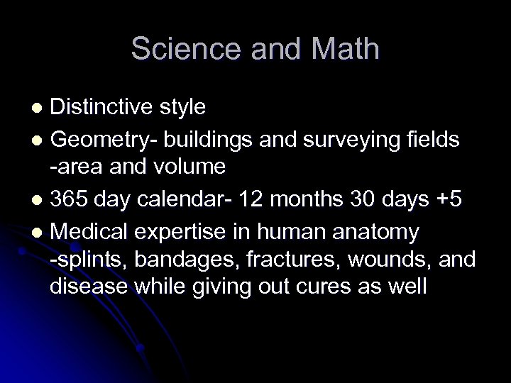 Science and Math Distinctive style l Geometry- buildings and surveying fields -area and volume
