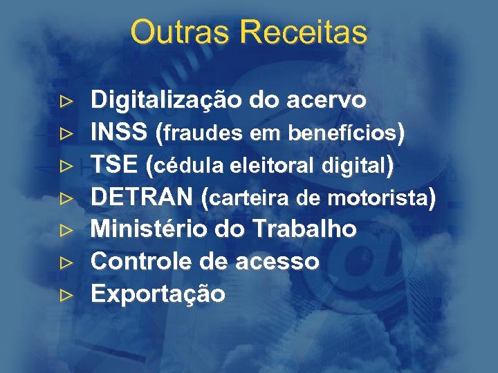Outras Receitas > > > > Digitalização do acervo INSS (fraudes em benefícios) TSE