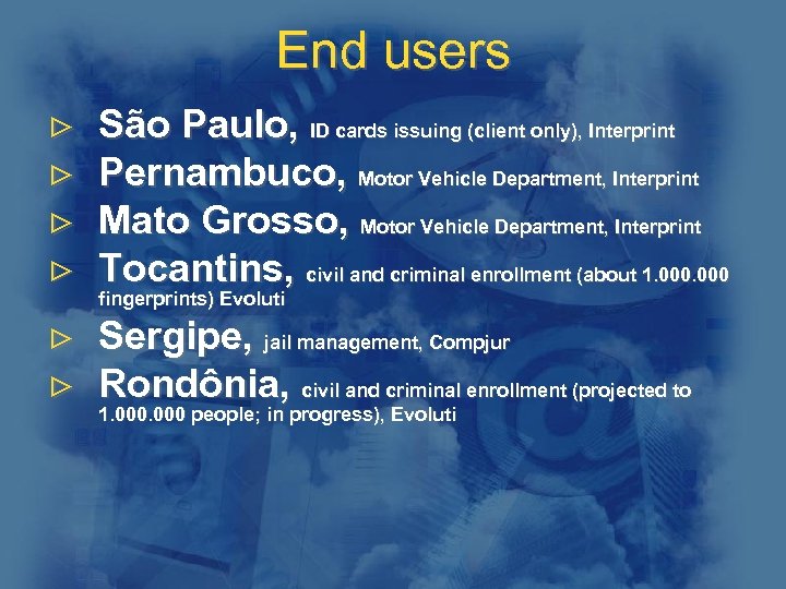 End users > > São Paulo, ID cards issuing (client only), Interprint Pernambuco, Motor