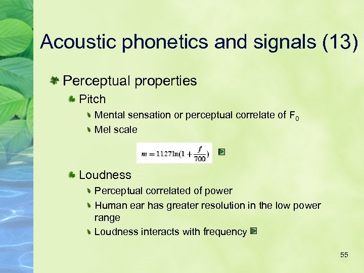 Acoustic phonetics and signals (13) Perceptual properties Pitch Mental sensation or perceptual correlate of