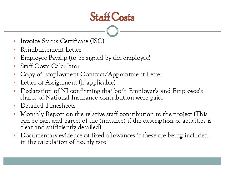 Staff Costs Invoice Status Certificate (ISC) Reimbursement Letter Employee Payslip (to be signed by