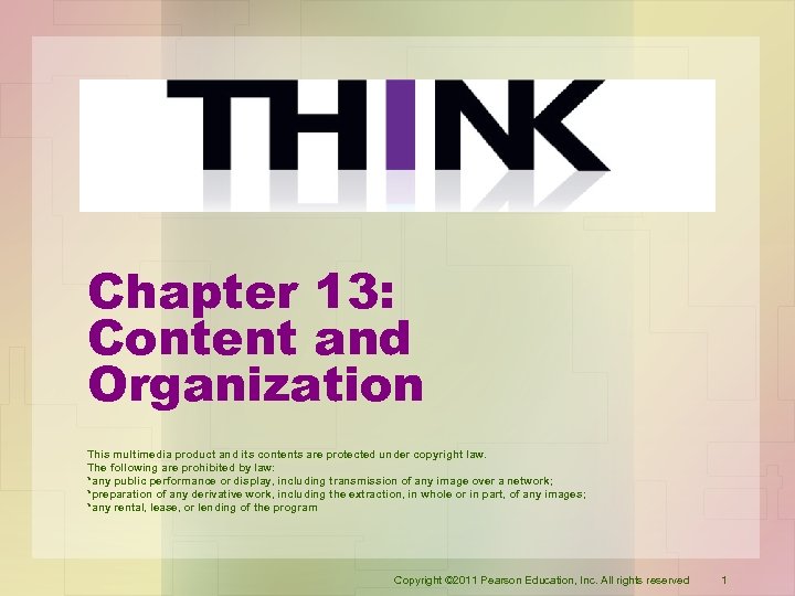Chapter 13: Content and Organization This multimedia product and its contents are protected under