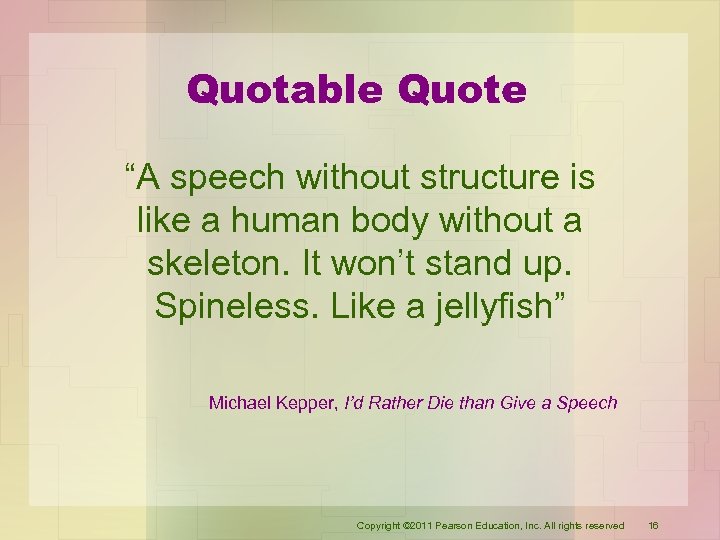 Quotable Quote “A speech without structure is like a human body without a skeleton.
