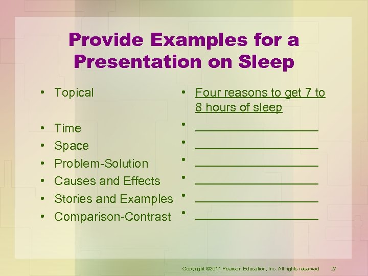 Provide Examples for a Presentation on Sleep • Topical • • Four reasons to