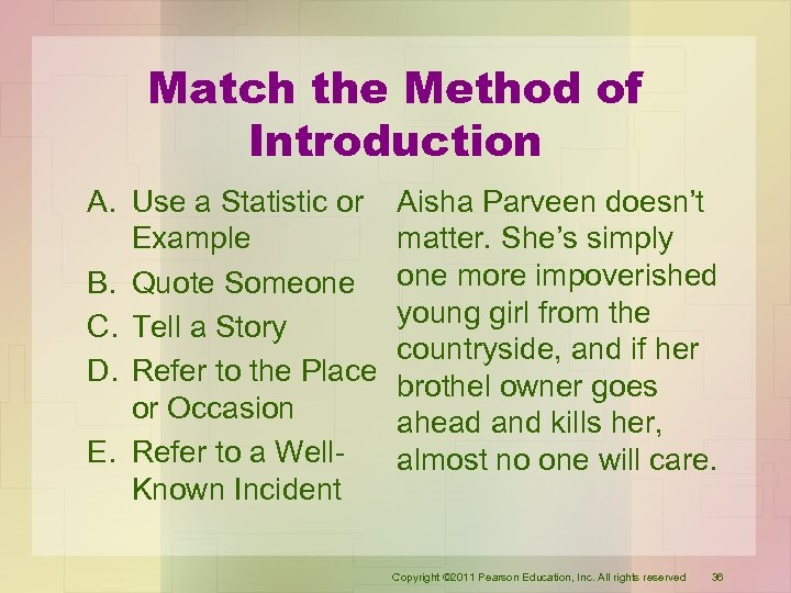 Match the Method of Introduction A. Use a Statistic or Example B. Quote Someone