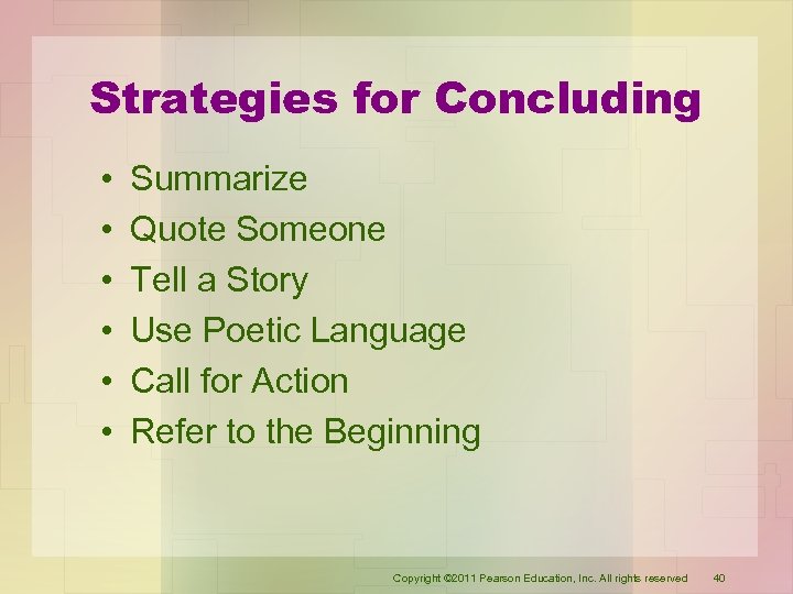 Strategies for Concluding • • • Summarize Quote Someone Tell a Story Use Poetic