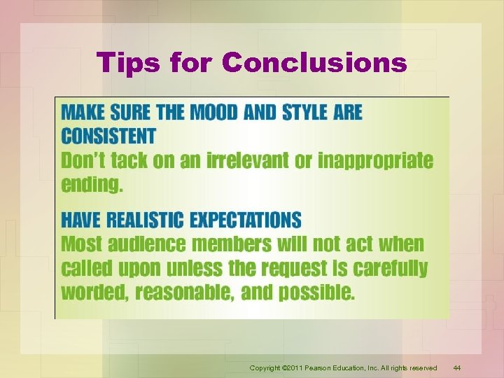 Tips for Conclusions Copyright © 2011 Pearson Education, Inc. All rights reserved 44 