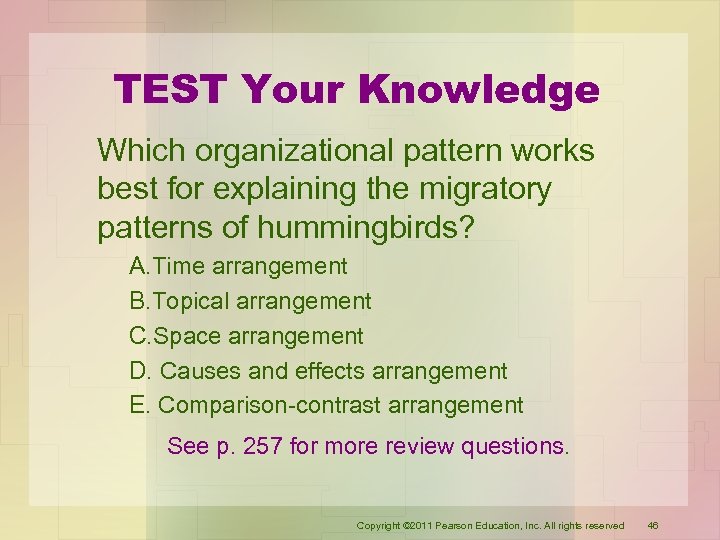 TEST Your Knowledge Which organizational pattern works best for explaining the migratory patterns of