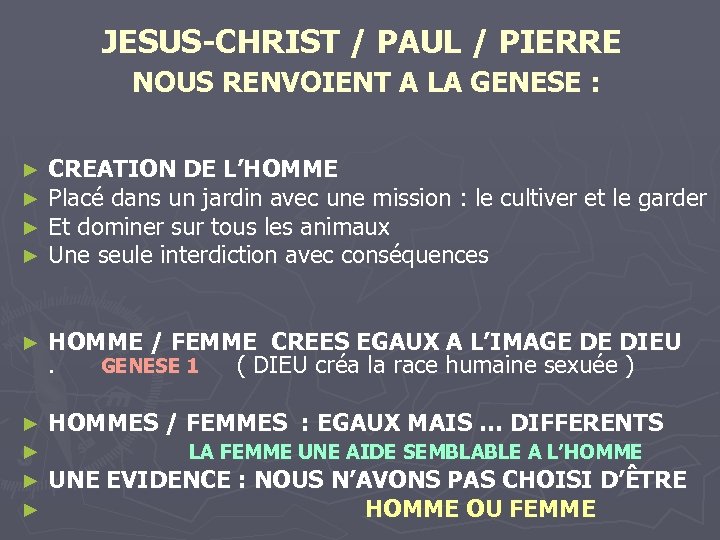 JESUS-CHRIST / PAUL / PIERRE NOUS RENVOIENT A LA GENESE : ► ► CREATION