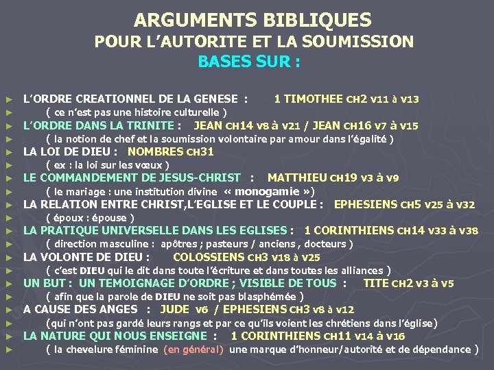  ARGUMENTS BIBLIQUES POUR L’AUTORITE ET LA SOUMISSION BASES SUR : ► ► ►