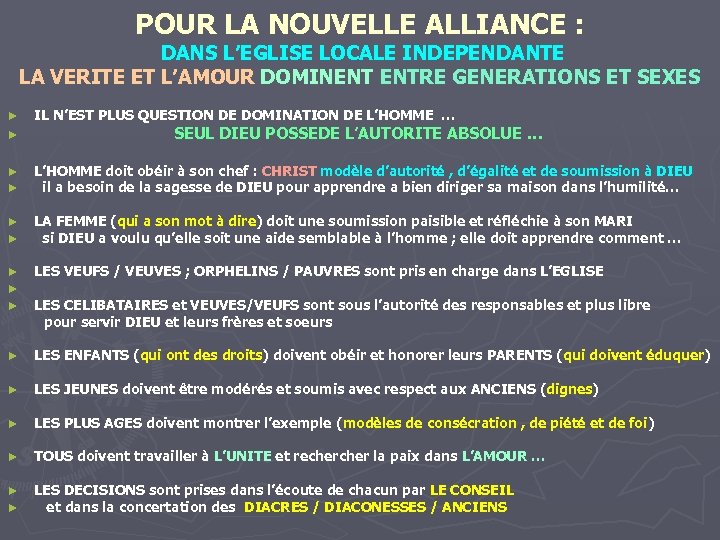 POUR LA NOUVELLE ALLIANCE : DANS L’EGLISE LOCALE INDEPENDANTE LA VERITE ET L’AMOUR DOMINENT