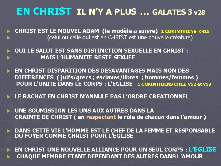 EN CHRIST IL N’Y A PLUS … GALATES 3 v 28 ► ► CHRIST