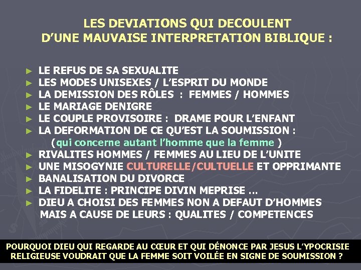 LES DEVIATIONS QUI DECOULENT D’UNE MAUVAISE INTERPRETATION BIBLIQUE : LE REFUS DE SA SEXUALITE