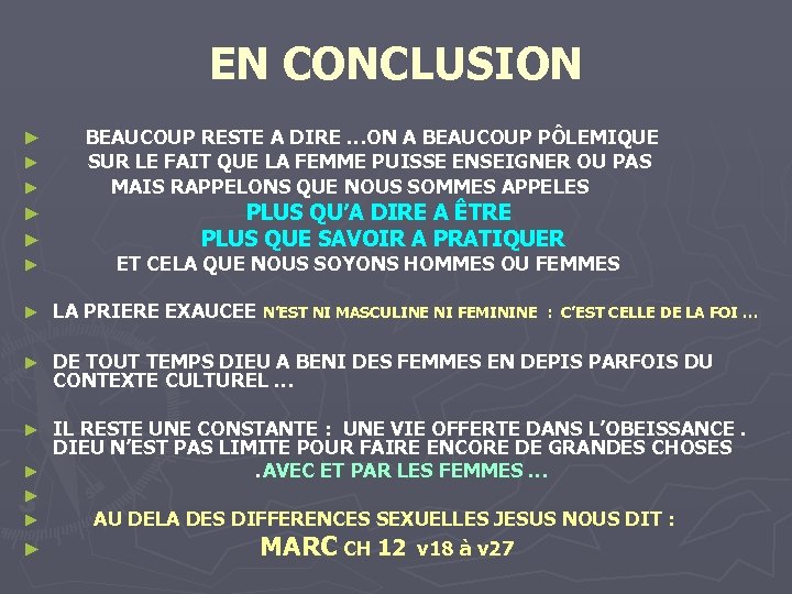 EN CONCLUSION ► BEAUCOUP RESTE A DIRE …ON A BEAUCOUP PÔLEMIQUE SUR LE FAIT