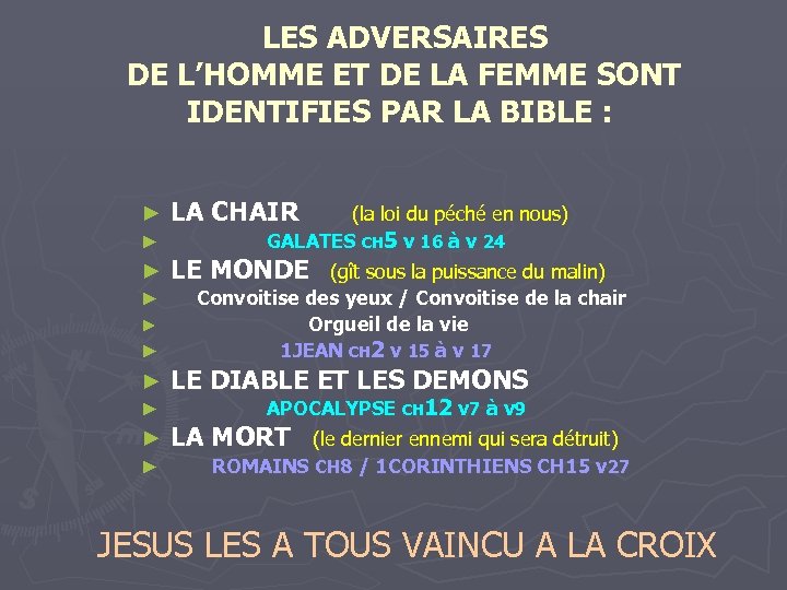  LES ADVERSAIRES DE L’HOMME ET DE LA FEMME SONT IDENTIFIES PAR LA BIBLE