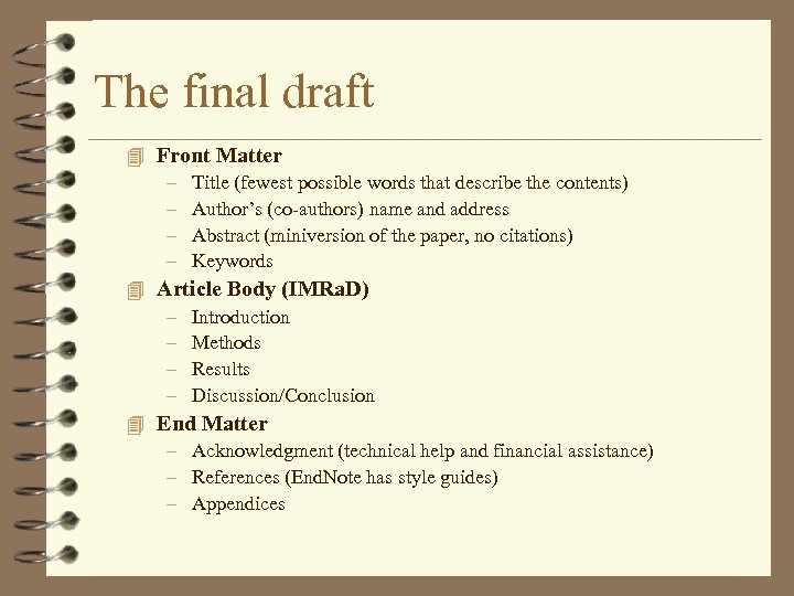 The final draft 4 Front Matter – Title (fewest possible words that describe the