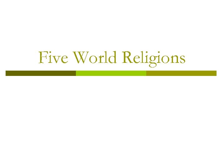 Five World Religions 