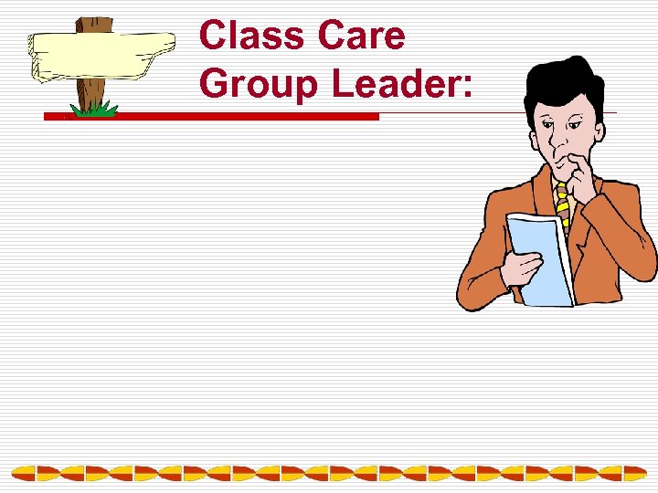 Class Care Group Leader: 