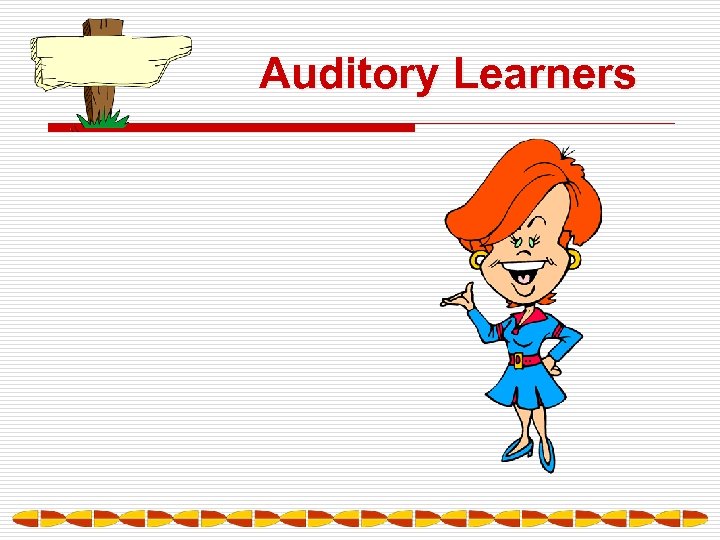 Auditory Learners 