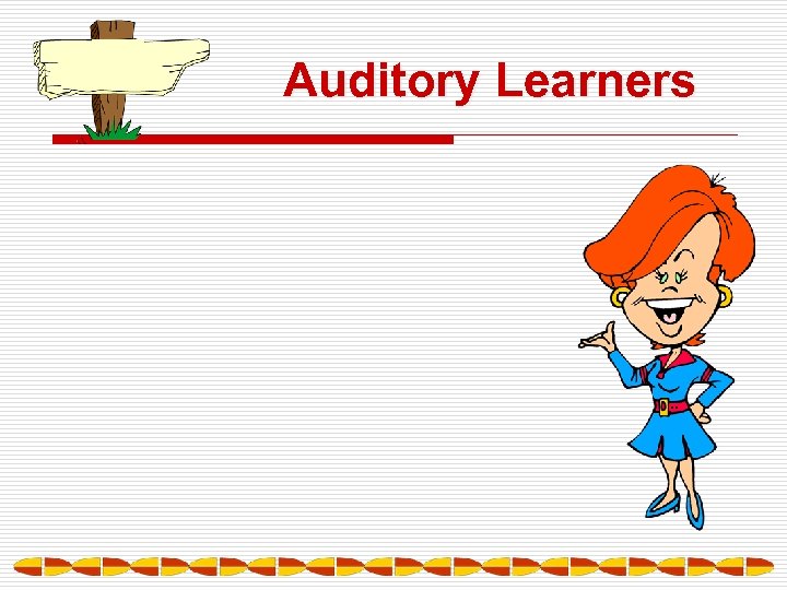 Auditory Learners 