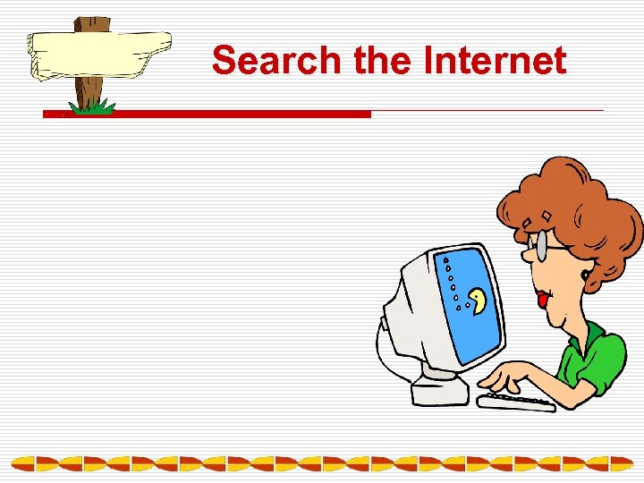 Search the Internet 