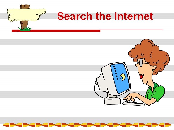Search the Internet 