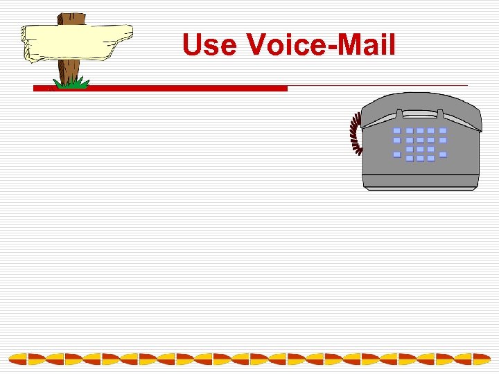 Use Voice-Mail 