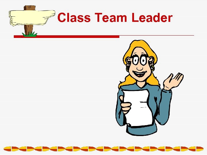 Class Team Leader 