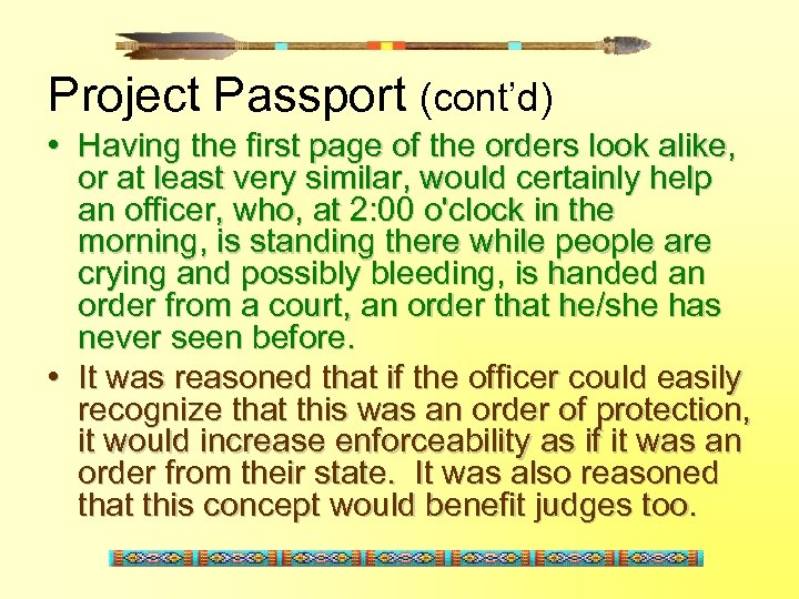 Project Passport (cont’d) • Having the first page of the orders look alike, or