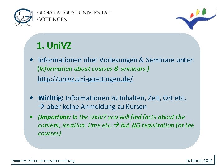 1. Uni. VZ • Informationen über Vorlesungen & Seminare unter: (Information about courses &