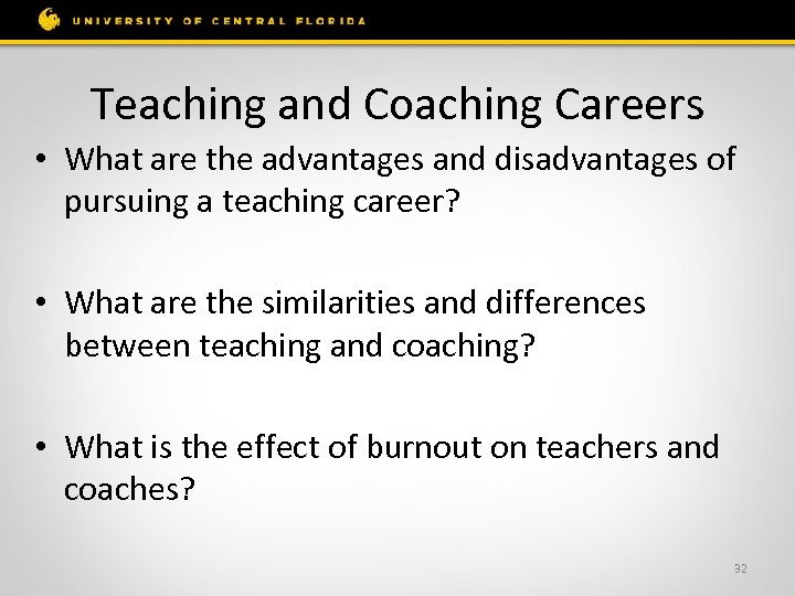 Teaching and Coaching Careers • What are the advantages and disadvantages of pursuing a