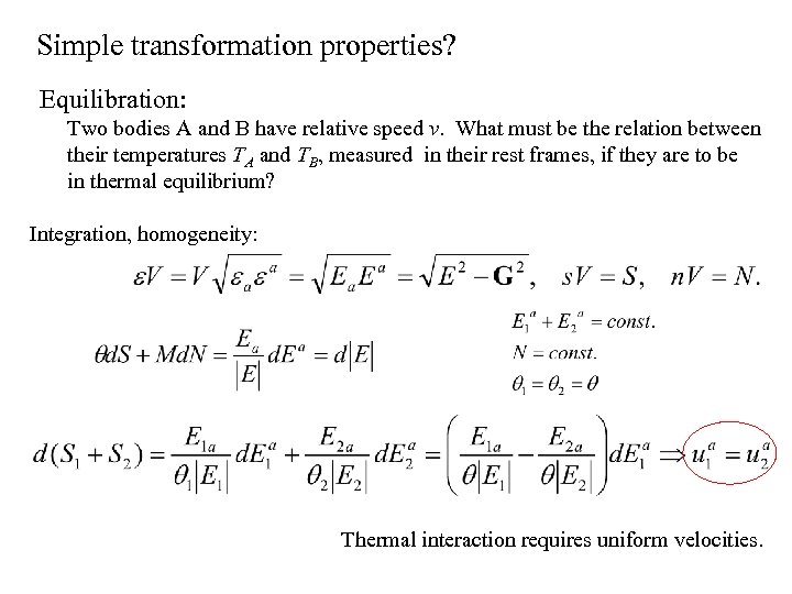 Simple transformation properties? Equilibration: Two bodies A and B have relative speed v. What