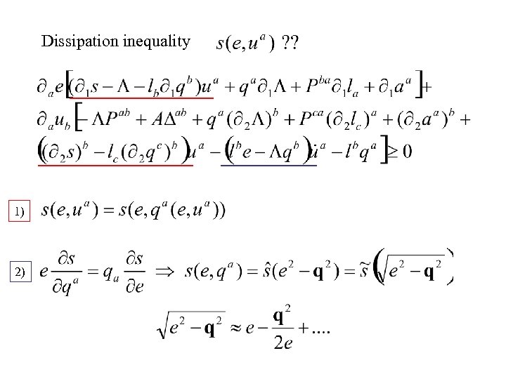 Dissipation inequality 1) 2) 