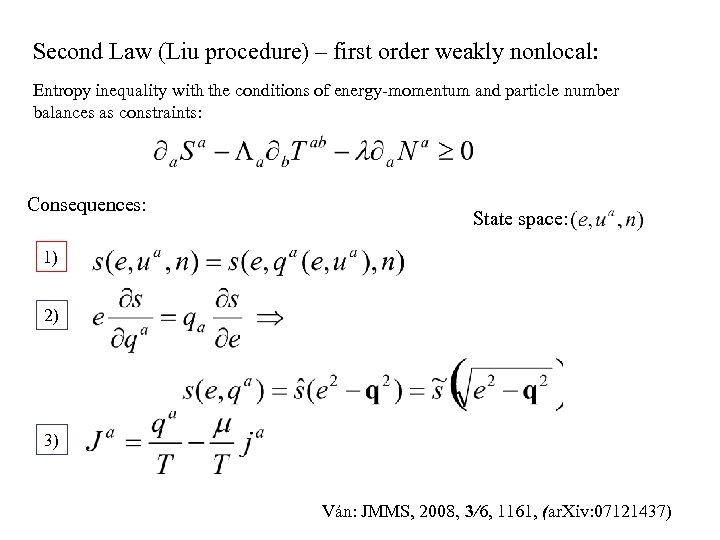 Second Law (Liu procedure) – first order weakly nonlocal: Entropy inequality with the conditions