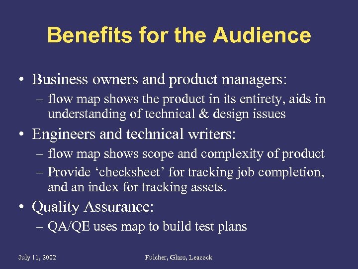 Benefits for the Audience • Business owners and product managers: – flow map shows