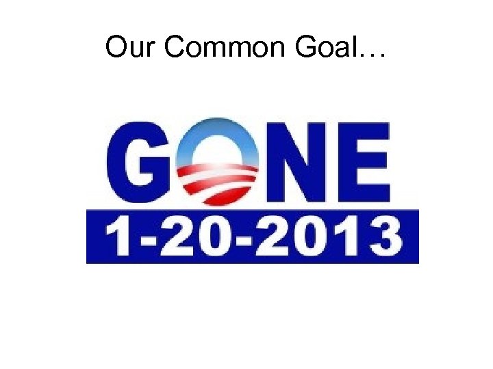 Our Common Goal… 