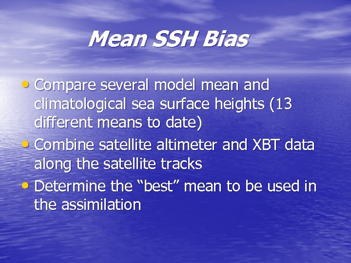 Mean SSH Bias • Compare several model mean and climatological sea surface heights (13