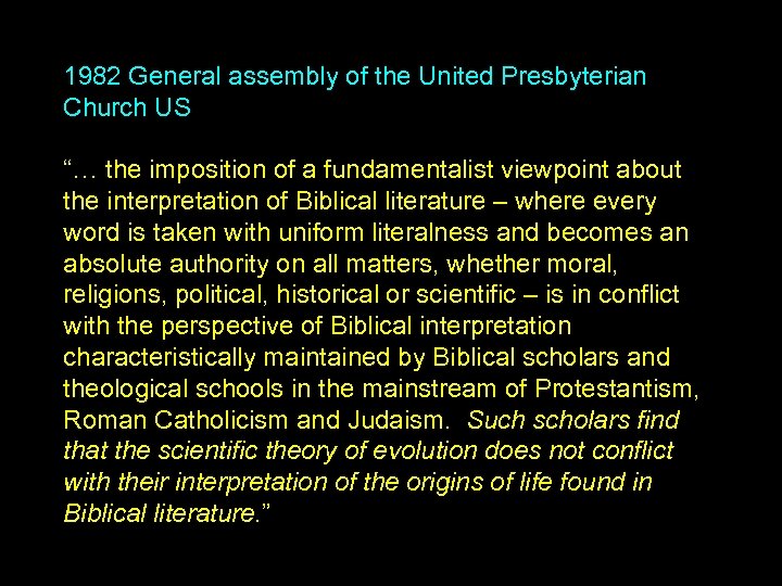1982 General assembly of the United Presbyterian Church US “… the imposition of a