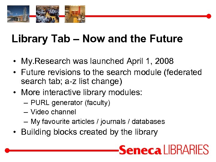 Library Tab – Now and the Future • My. Research was launched April 1,