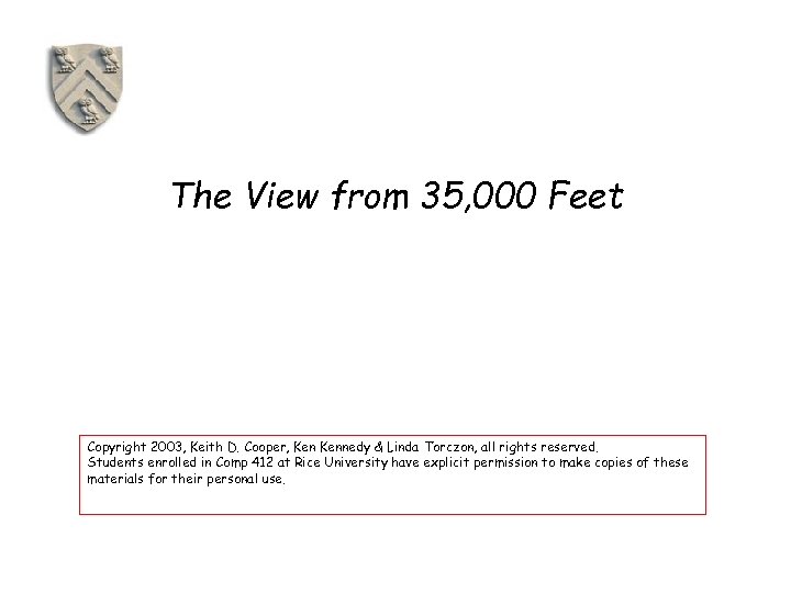 The View from 35, 000 Feet Copyright 2003, Keith D. Cooper, Kennedy & Linda