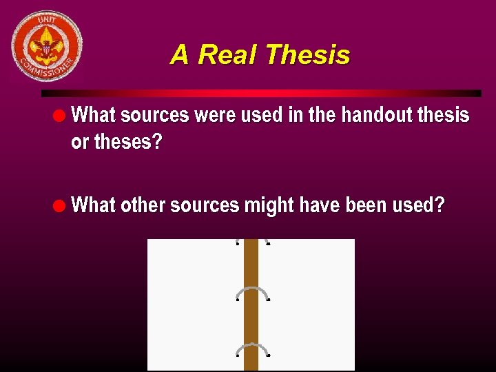 A Real Thesis l What sources were used in the handout thesis or theses?