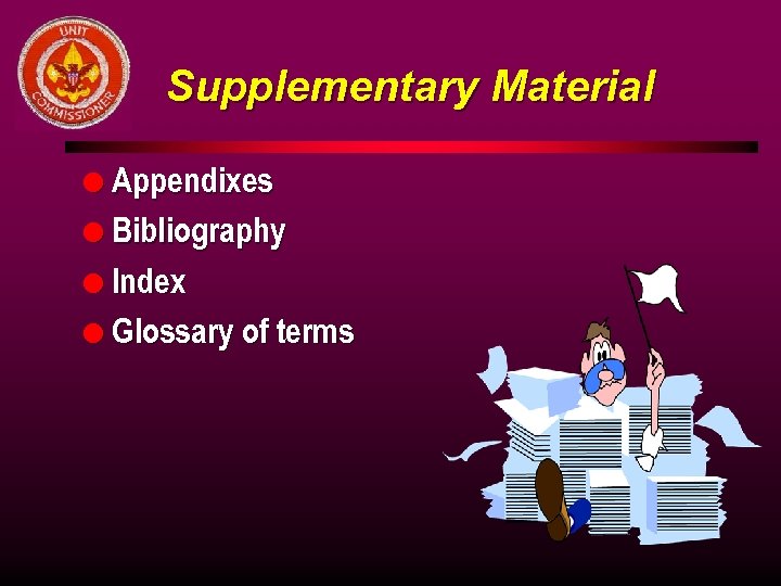 Supplementary Material l Appendixes l Bibliography l Index l Glossary of terms 