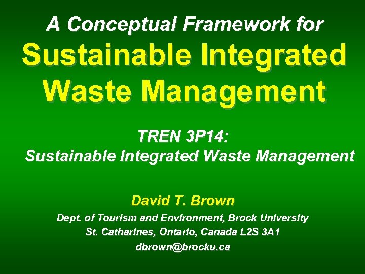 A Conceptual Framework for Sustainable Integrated Waste Management TREN 3 P 14: Sustainable Integrated