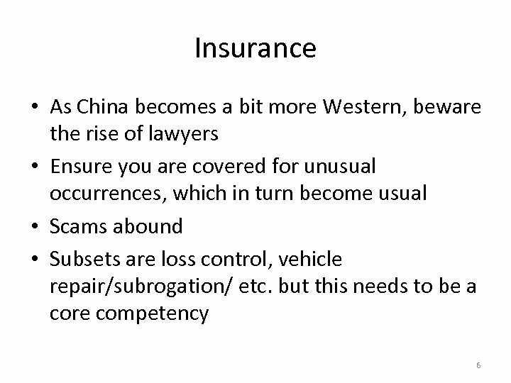 Insurance • As China becomes a bit more Western, beware the rise of lawyers