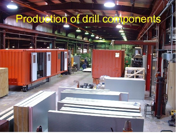 Production of drill components 