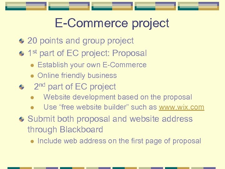 E-Commerce project 20 points and group project 1 st part of EC project: Proposal