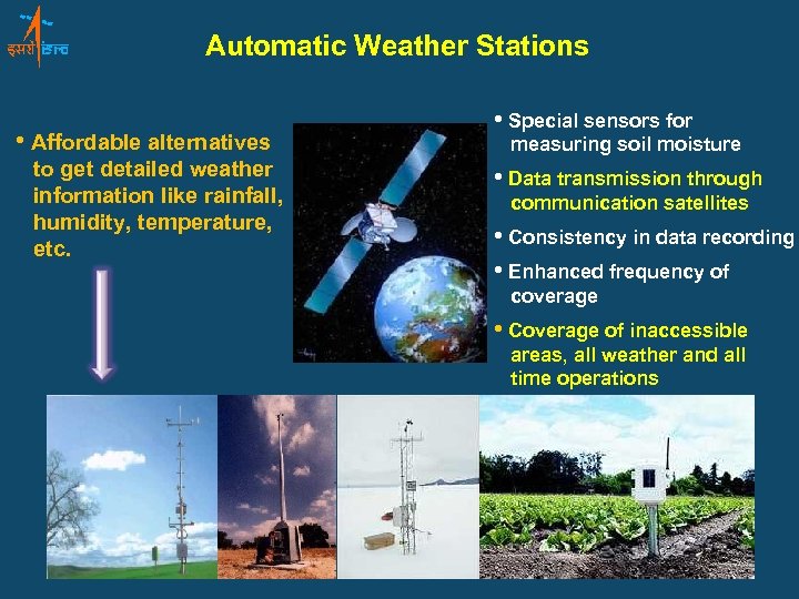 Automatic Weather Stations • Affordable alternatives to get detailed weather information like rainfall, humidity,